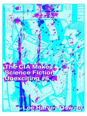cover image of The CIA Makes Science Fiction Unexciting #6